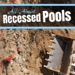 All about recessed swimming pools (aka recessed above ground pools)