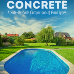 Pinterest image for article on the differences between fiberglass and concrete inground swimming pools